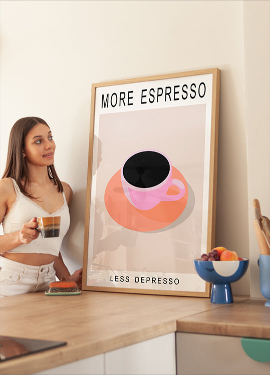 Plus d'espresso moins depresso Poster