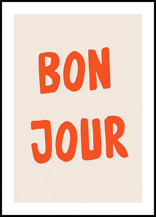 Bonjour avec audace Poster