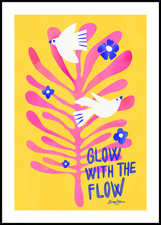 Oiseaux - Glow with the Flow rose Poster