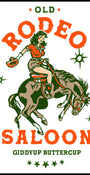 Old Rodeo Saloon Cowgirl : Giddyup Buttercup