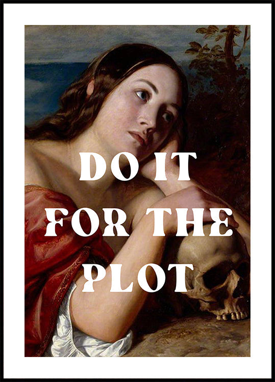 Do It for The Plot Poster - Posterbox