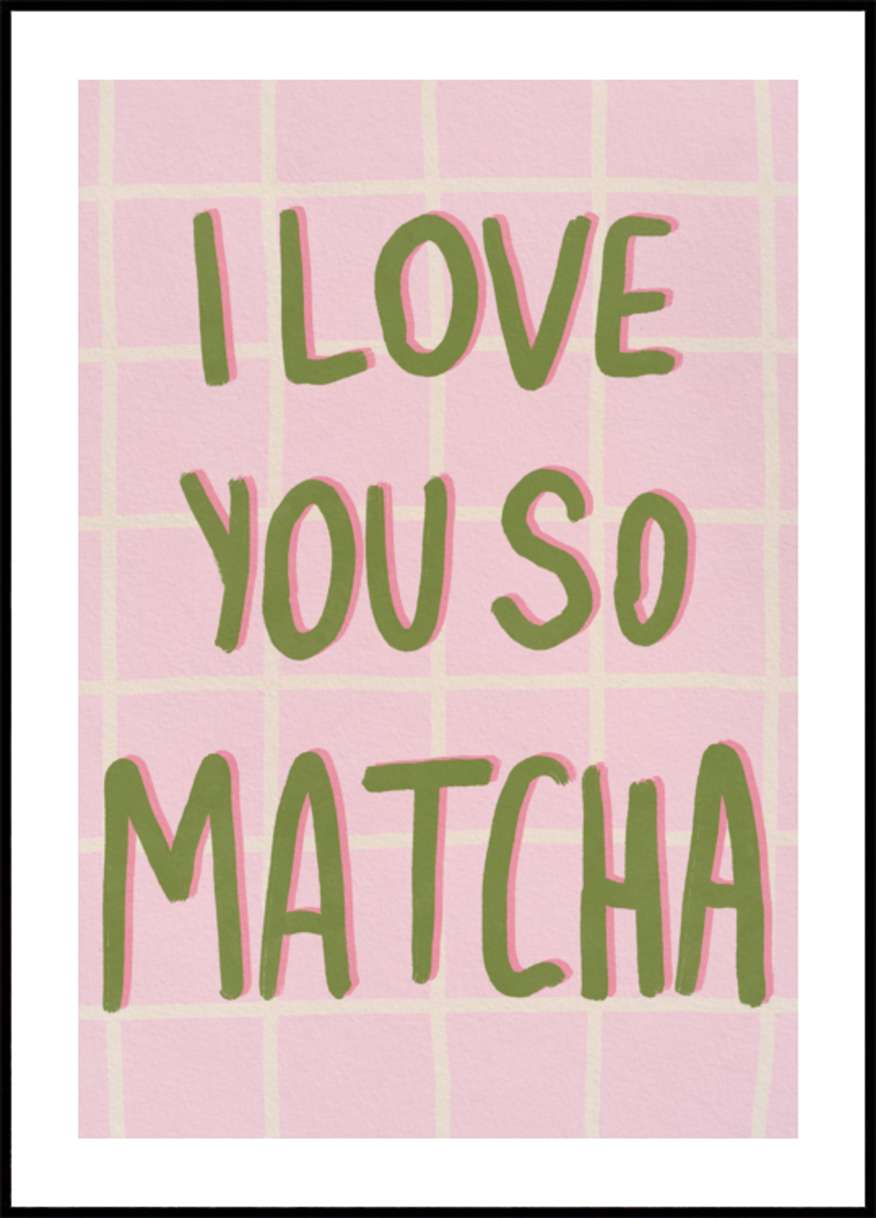 Je t'aime tellement Matcha