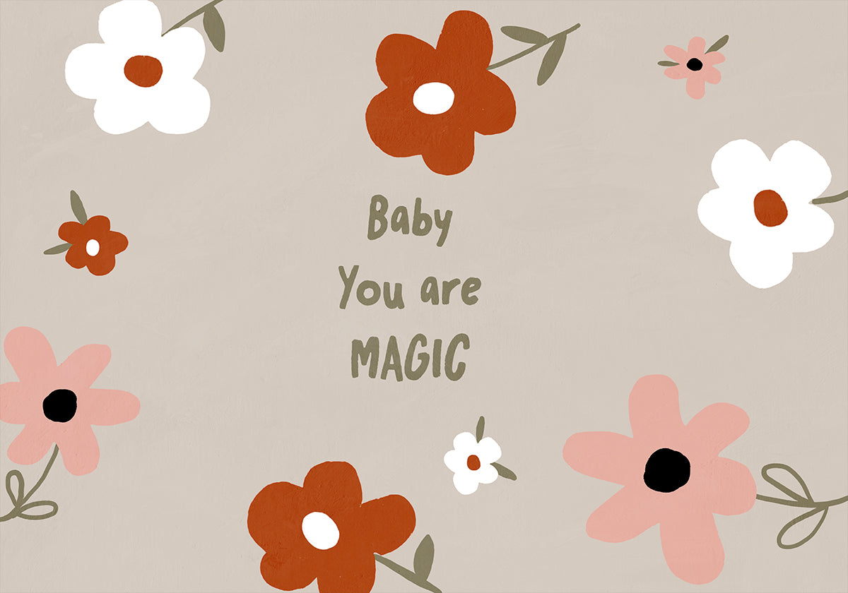 une collection de fleurs colorées, notamment des fleurs blanches, oranges et roses, disposées selon un motif circulaire. Le texte « Baby You are MAGIC » est affiché au centre de l'image, entouré des fleurs.